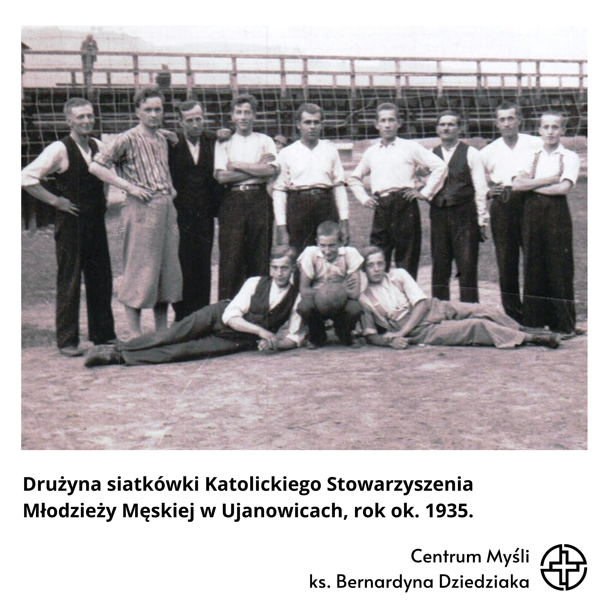 Drużyna siatkówki Katolickiego Stowarzyszenia Młodzieży Męskiej w Ujanowicach, rok ok. 1935.