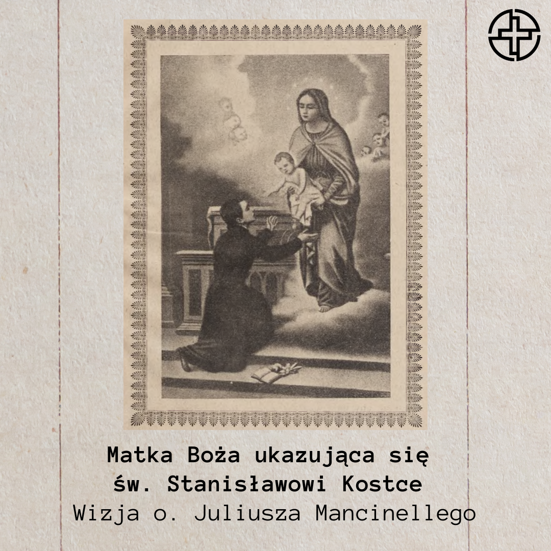 Matka Boża ukazująca się św Stanisławowi Kostce - Wizja o Juliusza Mancinellego