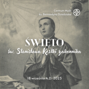Kazania i homilie – odc. 1 św. Stanisław Kostka